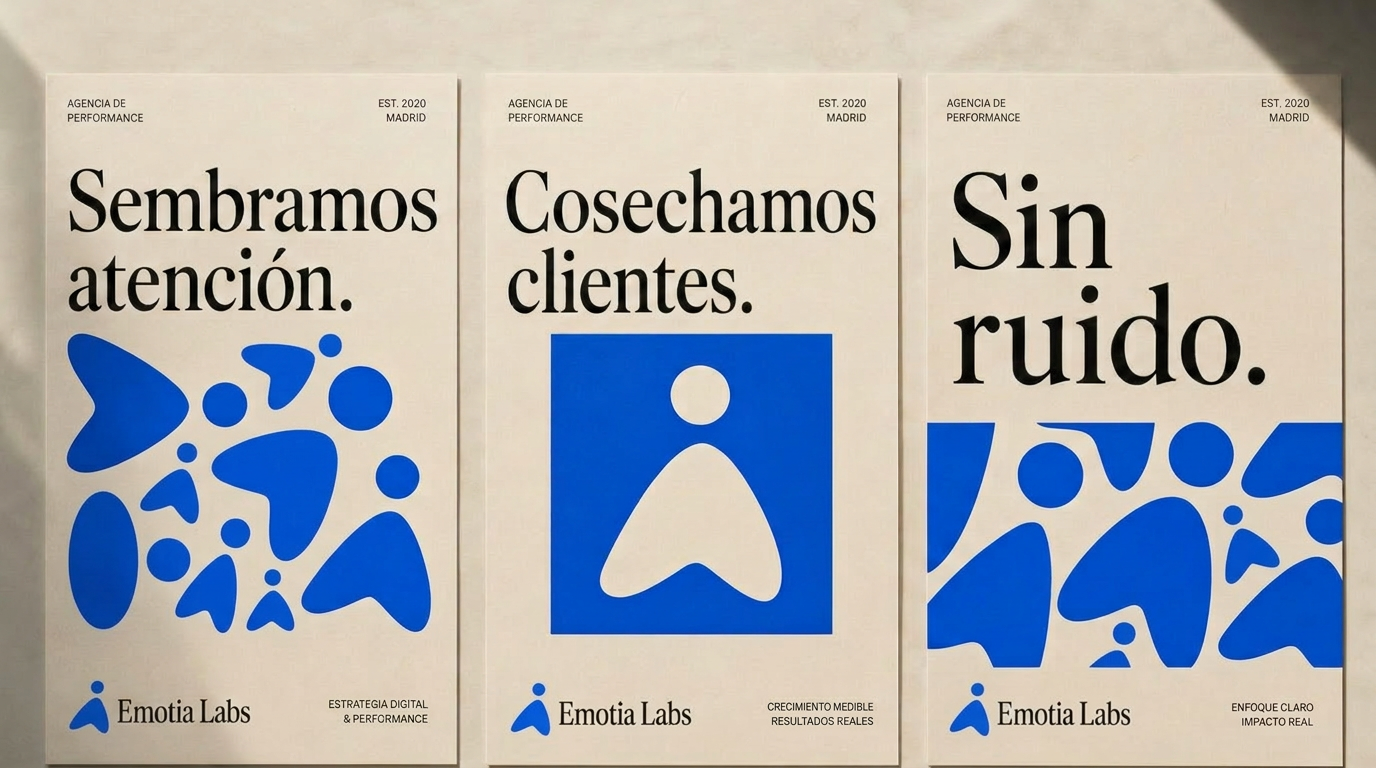 Tres carteles de campaña Emotia Labs: Sembramos atención · Cosechamos clientes · Sin ruido.